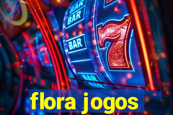 flora jogos